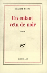 Un enfant vêtu de noir - Bernard Ponty