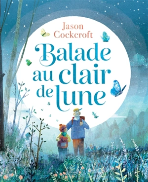 Balade au clair de lune - Jason Cockcroft