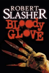 Bloody glove - Robert Slasher