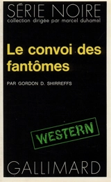 Le convoi des fantômes - GordonD. Shirreffs