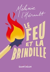 Le feu et la brindille - L'Hérault, Mélanie