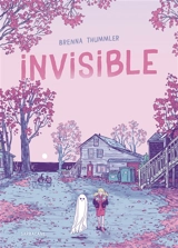 Invisible - Brenna Thummler