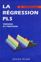 La régression PLS : théorie et pratique - Michel Tenenhaus