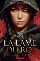 La saga Halfling. Vol. 1. La lame du roi - Melissa Estes Blair