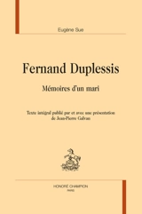 Ferdinand Duplessis : mémoires d'un mari - Eugène Sue