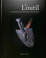 L'outil - Maison de l'outil et de la pensée ouvrière (Troyes)