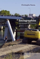 Sociographies : une écologie des écritures - Christophe Hanna