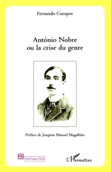Antonio Nobre ou La crise du genre - Fernando Curopos