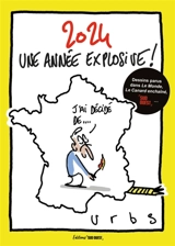 2024, une année explosive ! - Rodolphe Urbs