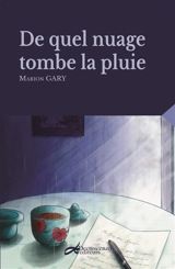 De quel nuage tombe la pluie - Marion Gary