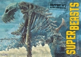 Superbeasts : Toy(e) art file. Vol. 2. Rapport n° 2 ultra confidentiel - Toy-e