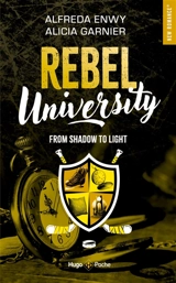 Rebel university. Vol. 4. From shadow to light - Alfreda Enwy