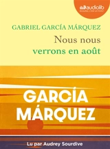 Nous nous verrons en août - Gabriel Garcia Marquez