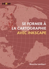 Se former à la cartographie avec Inkscape - Blanche Lambert