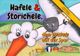 Hafele & Storichele : à la recherche du deckele. Hafele & Storichele, dem Deckele auf der Spur - Manon Zinck