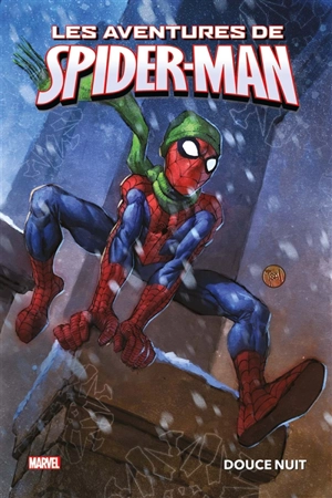 Les aventures de Spider-Man. Douce nuit - Marc Sumerak