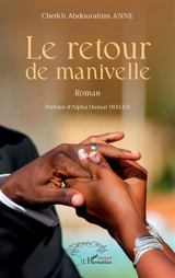 Le retour de manivelle - Cheikh Abdourahim Anne