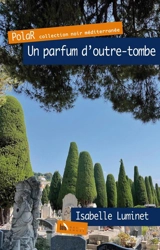 Un parfum d'outre-tombe - Isabelle Luminet