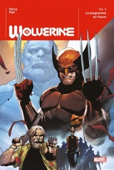 Wolverine. Vol. 3. Le programme du fauve - Benjamin Percy