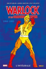 Warlock et les Gardiens de l'infini : l'intégrale. Vol. 4. 1994-1995 - Jim Starlin