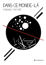 Dans ce monde-là - Fabienne Pontoire