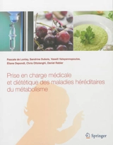 Prise en charge médicale et diététique des maladies héréditaires du métabolisme