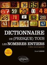 Dictionnaire de (presque) tous les nombres entiers - Daniel Lignon
