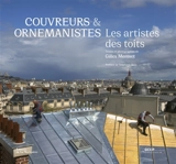 Couvreurs & ornemanistes : les artistes des toits - Gilles Mermet