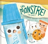 Un monstre ! : (ou pas ?) - Marjorie Blais-Simard