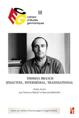 Cahiers d'études germaniques, n° 87. Thomas Brasch : (in)actuel, intermédial, transnational