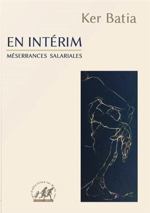 En intérim : méserrances salariales - Ker Batia