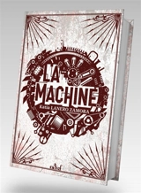 La machine - Katia Lanero Zamora