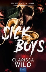 Secret society. Vol. 1. Sick boys - Clarissa Wild