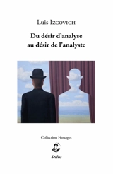 Du désir d'analyse au désir de l'analyste - Luis Izcovich