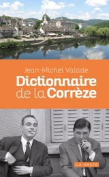 Dictionnaire de la Corrèze : 2024 - Jean-Michel Valade