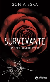 Survivante : campus killer story - Sonia Eska