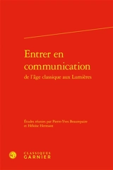 Entrer en communication : de l'âge classique aux Lumières