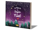 La légende du sapin de Noël - Cécile Lamare