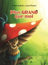 Plus grand que moi - Frank Andriat