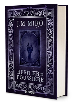 La trilogie des talents. Vol. 2. Héritier de poussière - J.M. Miro