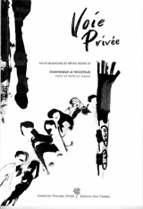 Nuits blanches & rêves noirs. Vol. 3. Voie privée - Patrick Navaï