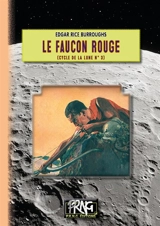 Le Faucon Rouge : (Cycle de la Lune n° 3) - Edgar Rice Burroughs