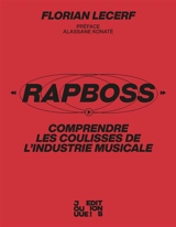 RapBoss : comprendre les coulisses de l'industrie musicale - Florian Lecerf