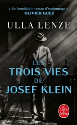 Les trois vies de Josef Klein - Ulla Lenze
