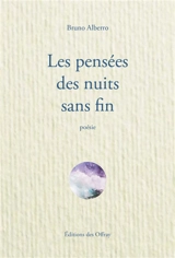Les pensées des nuits sans fin - Bruno Alberro