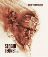 Sergio Leone By Himself - Sergio Leone, Christopher Frayling