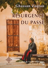 Résurgence du passé - Ghassan Zaqtan