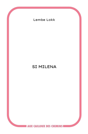 Si Milena - Lembe Lokk
