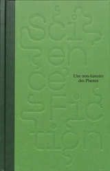 Science-fiction : une non-histoire des plantes