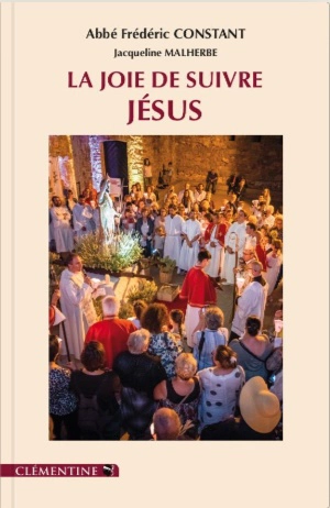 La joie de suivre Jésus - Frédéric Constant